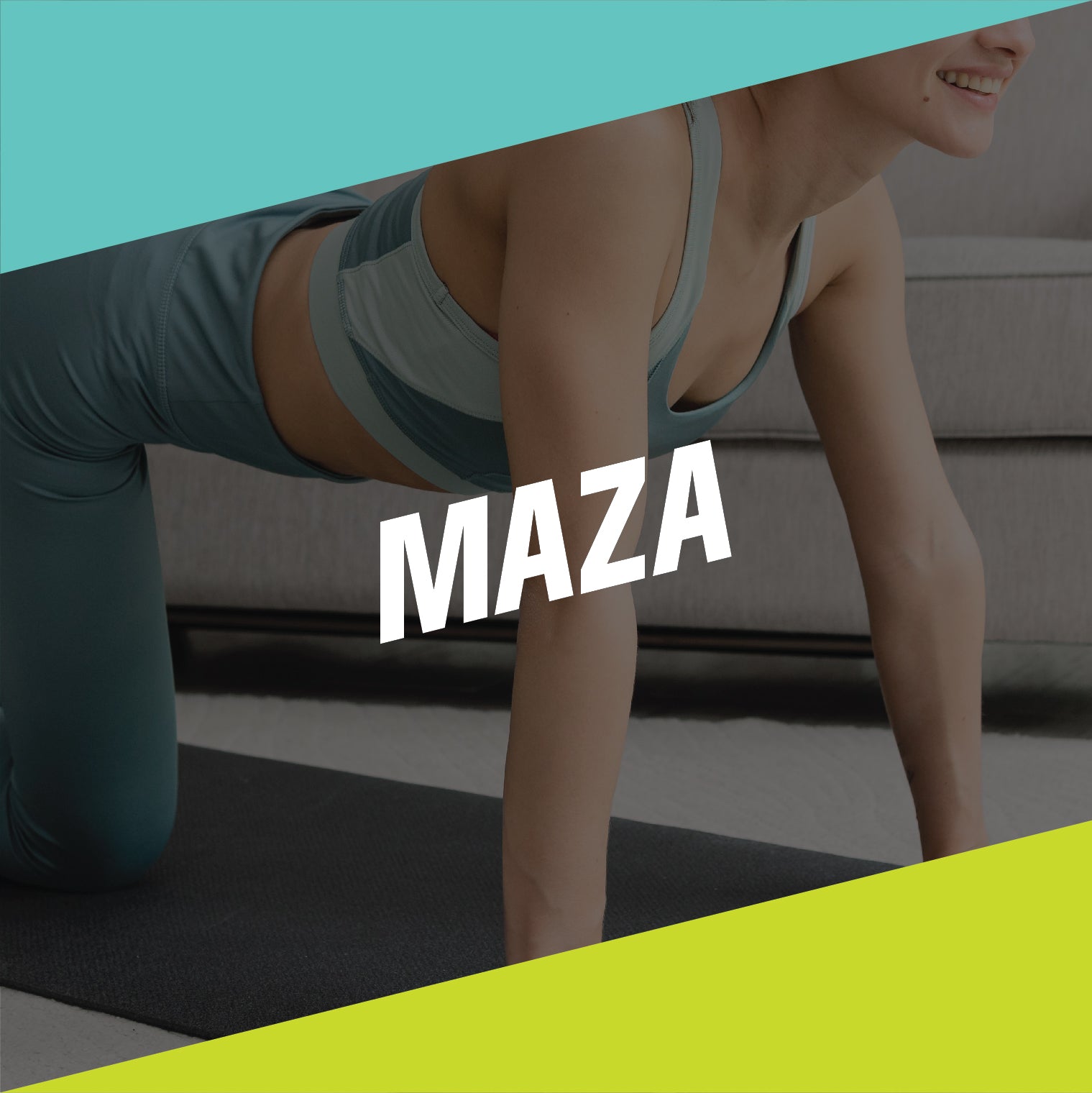 Wanita di matras yoga mengenakan pakaian olahraga. Teks besar "MAZA" di tengah, dengan latar belakang geometris.
